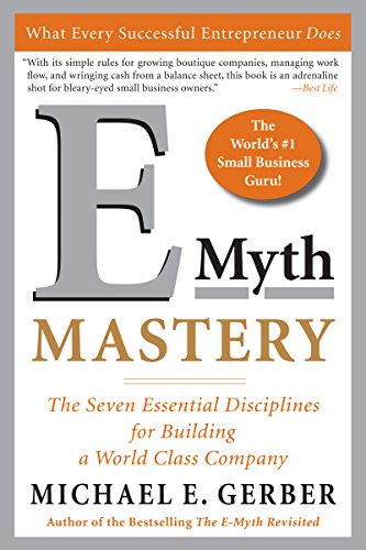 E-MYTH MASTERY by Michael E. Gerber