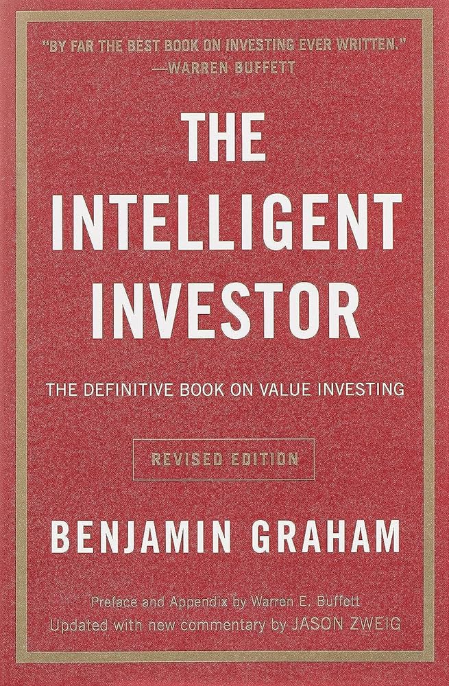 THE INTELLIGENT INVESTOR by Benjamin Graham