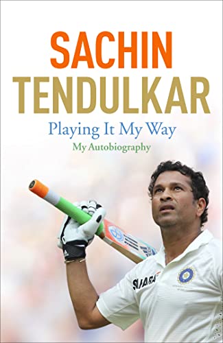 PLAYING IT MY WAY by Boria Majumdar and Sachin Tendulkar