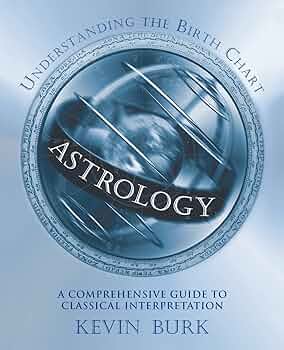 Astrology Understanding the Birth Chart by Kevin Burk