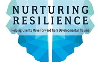 Nurturing Resilience