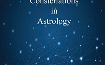 The Fixed Stars and Constellations in Astrology