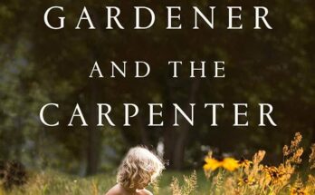 The Gardener and the Carpenter