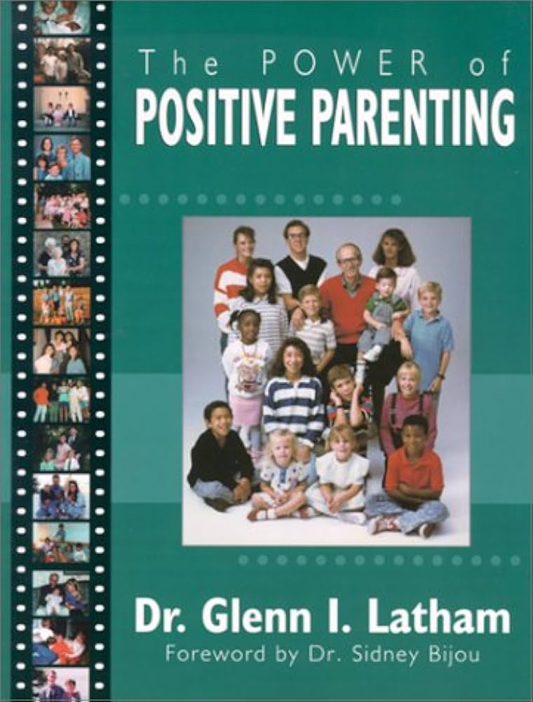 The Power of Positive ParentingThe Power of Positive Parenting