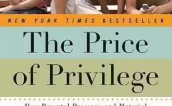 The Price of Privilege