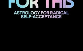 You Were Born for This: Astrology for Radical Self-Acceptance by Chani Nicholas