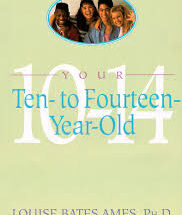 Your Ten- to Fourteen-Year-Old